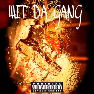 Wit Da Gang (Explicit)