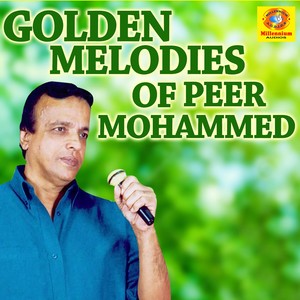 Golden Melodies of Peer Mohammed