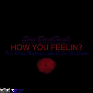 HOW YOU FEELIN? (Explicit)