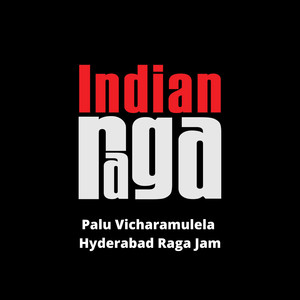 Palu Vicharamulela - Hyderabad Raga Jam - Shanmukhapriya Ragam - Khanda Chapu