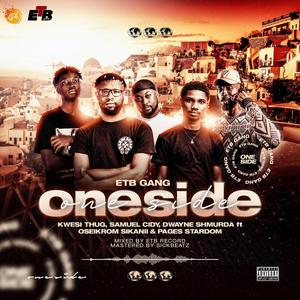 OneSide (feat. Oseikrom Sikanii & Pagesstardom) [Explicit]