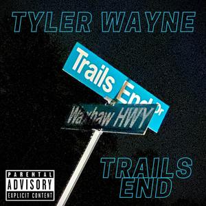 Trails End (Explicit)