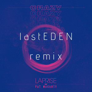 CraZy lastEDEN (Remix)