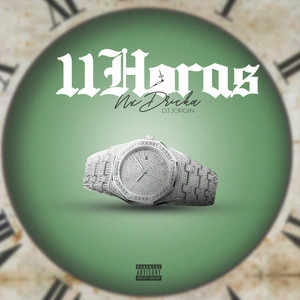 11 Horas (Explicit)