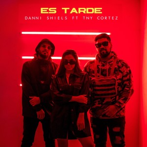 Es Tarde (feat. Tny Cortez)