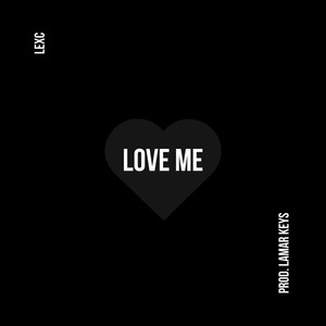 Love Me (Explicit)