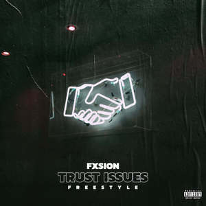 Trust Issues Freestyle (Explicit)