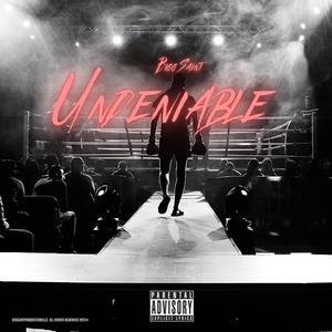 Undeniable (Explicit)