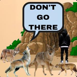 Don't Go There (Explicit)