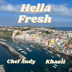 Hella Fresh (feat. Kharii) [Explicit]