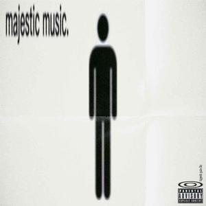 Majstic Music (Explicit)