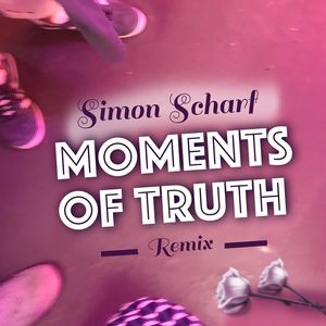 Moments of Truth (Remix)