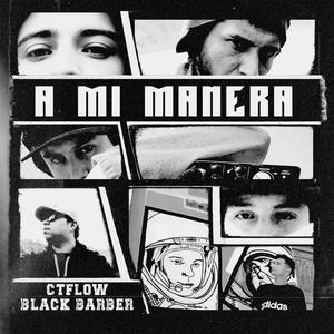 A MI MANERA (feat. Black Barber) (Explicit)