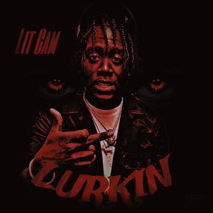 Lurkin (Explicit)