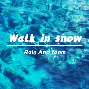 Walk in snow (雪中漫步)