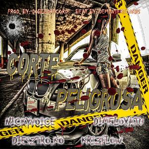 Corte peligrosa(feat. Diesztro K.O, Dimeloyatu & Krizflow) (Explicit)