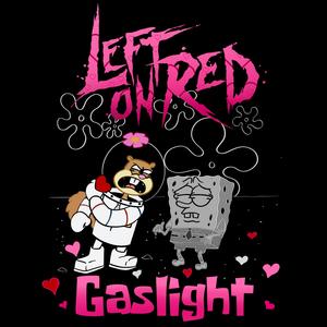 GASLIGHT (feat. The cast of Spongebob)