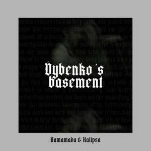 Dybenko 's Basement (Explicit)