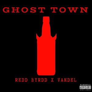 Ghost Town (feat. Vandel) [Explicit]