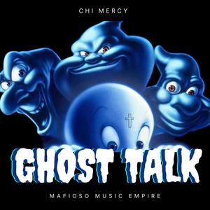 Ghost Talk (Explicit)