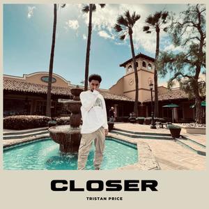 Closer