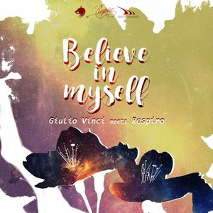 Believe in Myself (Respiro Version - Lara Ingrosso Arrangement)