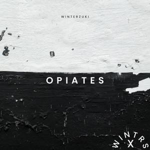 Opiates (Explicit)