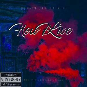 How I Live (Explicit)