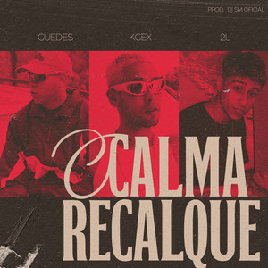 Calma Recalque (Explicit)
