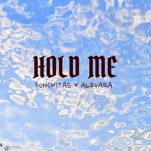 Hold Me (feat. Alevara)