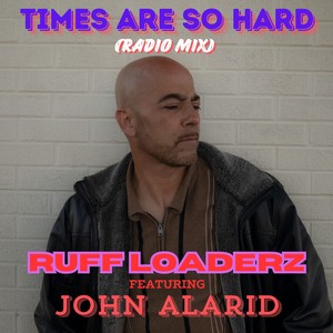 TIMES ARE SO HARD (RADIO MIX)