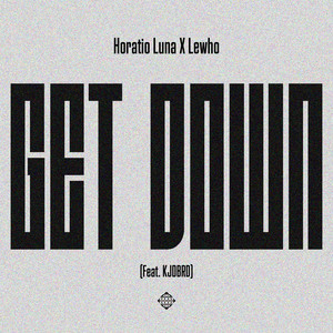 Get Down (feat. KJDBRD)