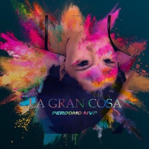 La Gran Cosa (Explicit)