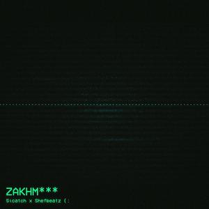 Zakhm (Explicit)