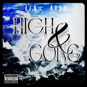 High & Going (Explicit)