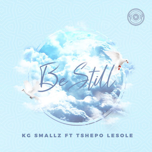 Be Still (Original Mix)