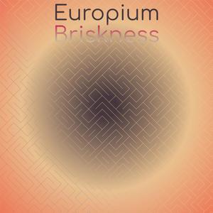 Europium Briskness