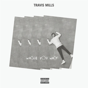 While You Wait (Explicit)