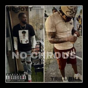 No Chrous (feat. Trill Bill) [Explicit]