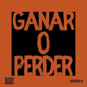 Ganar o Perder (Explicit)