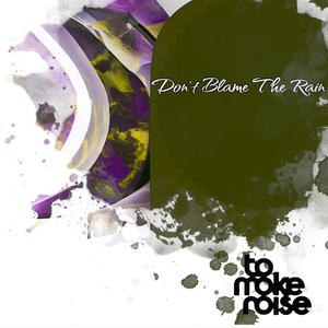 Don´t Blame The Rain