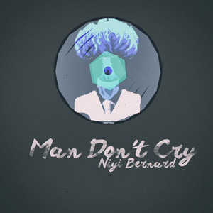Man Don't Cry