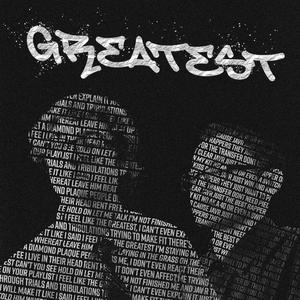 Greatest (feat. Jav R) (Explicit)