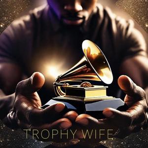Trophy Wife