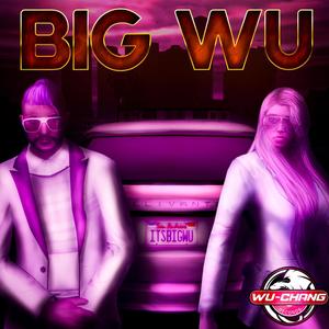Big Wu (feat. Valentine Dalla) (Explicit)