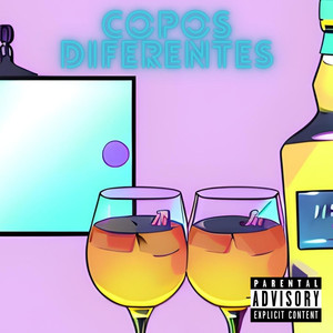 Copos Diferentes (Explicit)
