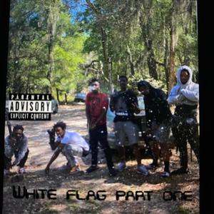 White Flag Part One (Explicit)