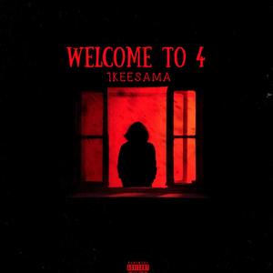 WELCOME TO 4 (Explicit)