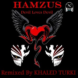 Devil Loves Devil (Khaled Turki Remix)