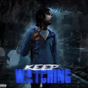 KEEP WATCHING (Explicit)